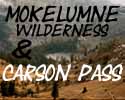 Link to Carson Pass and Mokelumne Wilderness Maps.